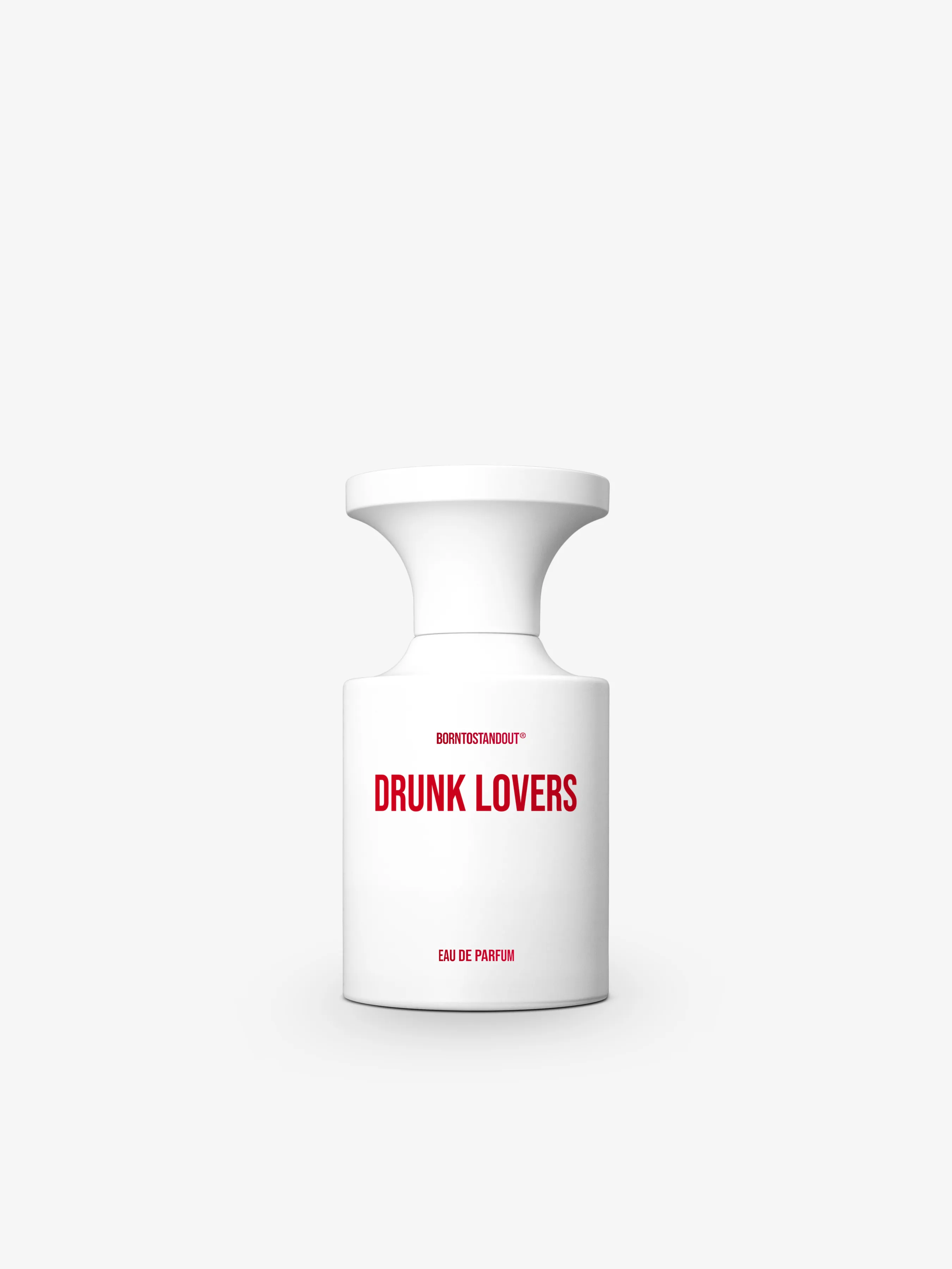 DRUNK LOVERS by BORNTOSTANDOUT